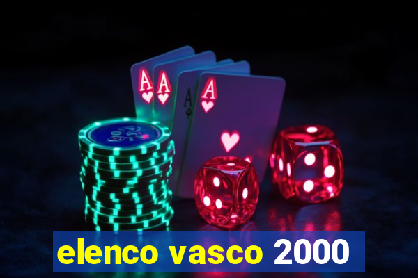 elenco vasco 2000